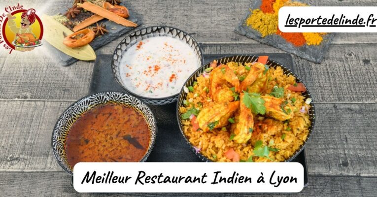 Pourquoi Les Portes de l’Inde est le Meilleur Restaurant Indien à Lyon
