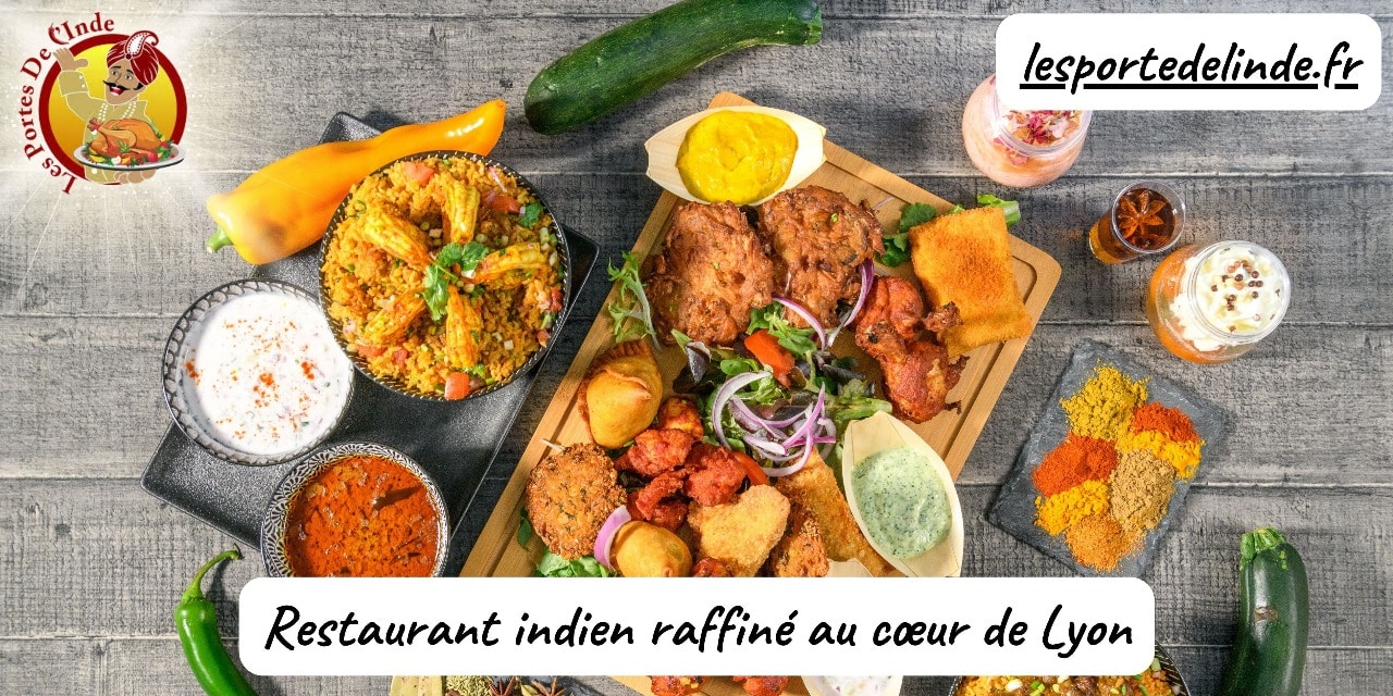 Les Portes de l’Inde Restaurant indien raffiné au cœur de Lyon Les Portes de l’Inde Restaurant indien raffiné au cœur de Lyon